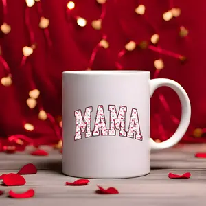 Mama Valentine's Day Mug - Sturdy Ceramic Drinkware with Heartwarming Message