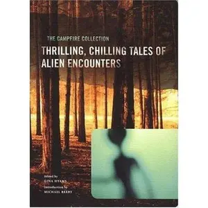 USED-The Campfire Collection: Thrilling, Chilling Tales of Alien Encounters by Hyams, Gina (Paperback)