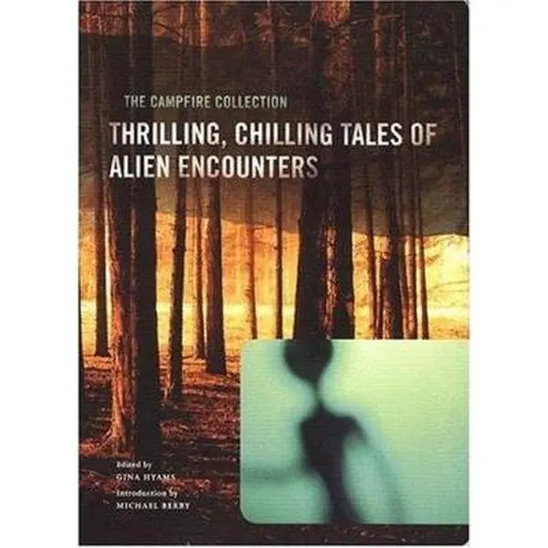USED-The Campfire Collection: Thrilling, Chilling Tales of Alien Encounters by Hyams, Gina (Paperback)