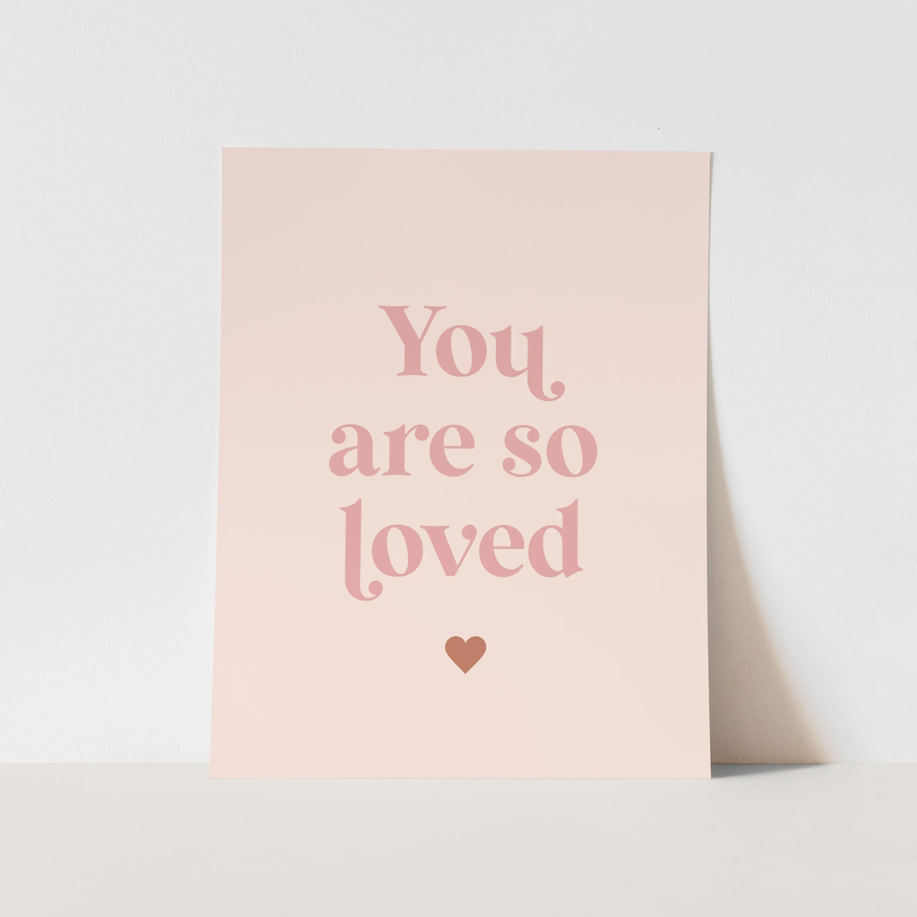 {Pink} You are So Loved Art Print