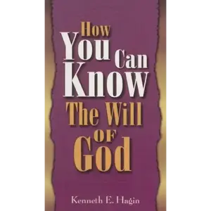 How You Can Know the Will of God - Hardcover