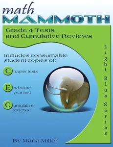 Math Mammoth Grade 4 Tests and Cumulative Reviews - Paperback