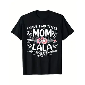 Men’s Funny 'I Have Two Titles: Mom & Lala' T-Shirt – Versatile Black Tee for Grandmas & Mother’s Day | Perfect for Outdoor Activities & Everyday Wear | Soft, Comfortable & Stylish