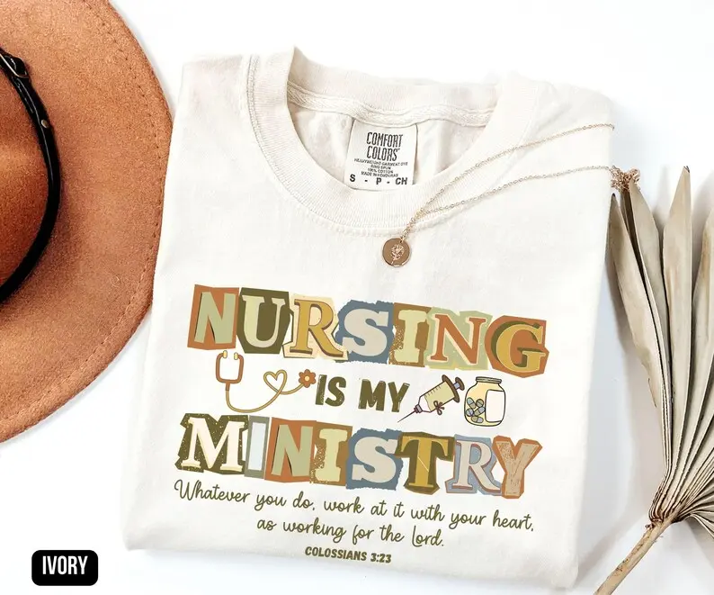 Comfort Colors Nursing Is My Ministry Shirt, Christian Nurse T-Shirt, Faith-Based RN Apparel, Christian Healthcare Worker Shirt, Nurse Appreciation Gift