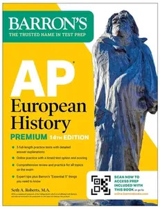 AP European History Premium, Fourteenth Edition: Prep Book with 5 Practice Tests + Comprehensive Review + Online Practice (2026) -- Barron's Educational Series, Paperback