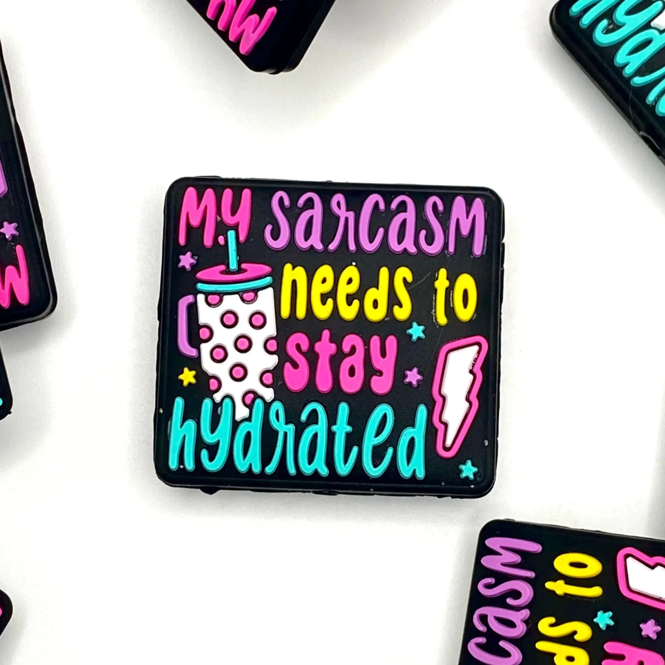1pc My Sarcasm Needs to Stay Hydrated Silicone Focal Beads - Funny Craft Ideas DIY Supplies
