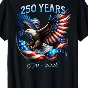 100% Premium Cotton T-shirt 250 Years 1776-2026 Patriotic Eagle and Flag T-Shirt Casual Crew Neck, Short Sleeve, Patterned, Slight Stretch Fabric, Perfect for Adult Men