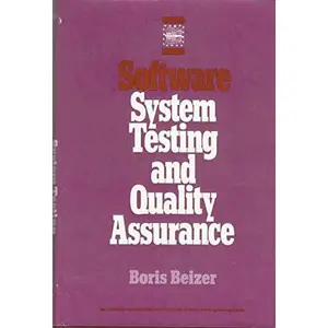 USED-Software System Testing and Quality Assurance (Van Nostrand Reinhold Electrical/Computer Science & Engineering Series) by Boris Beizer (Hardcover)