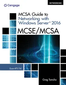 USED-McSa Guide to Networking with Windows Server 2016, Exam 70-741 by Tomsho, Greg (Paperback)