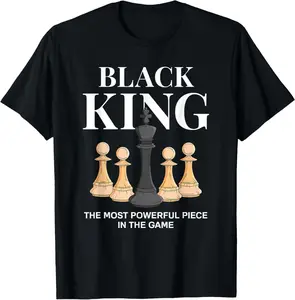Black King The Most Powerful Piece in The Game Chess T-Shirt Pure Cotton Graphic Tees Menswear Top: Gifts for Men & Women