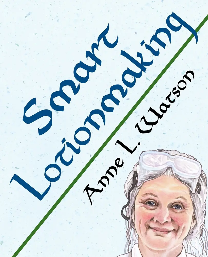 USED Book - Smart Lotionmaking: The Simple Guide to Making Luxurious Lotions, or How to Make Lotion That's Better Than You Buy and Costs You Less by Watson, Anne L. (Paperback) - english