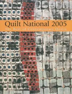 USED-Quilt National 2005: The Best of Contemporary Quilts by Lark (Hardcover)