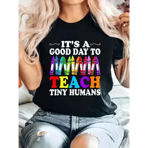 Women's 'It's a Good Day to Teach Tiny Humans' Graphic Print Short Sleeve T-Shirt - 100% Cotton Crew Neck Top for Teachers & Daycare Professionals Womenswear Summer Tshirt Streetwear Casual Crewneck