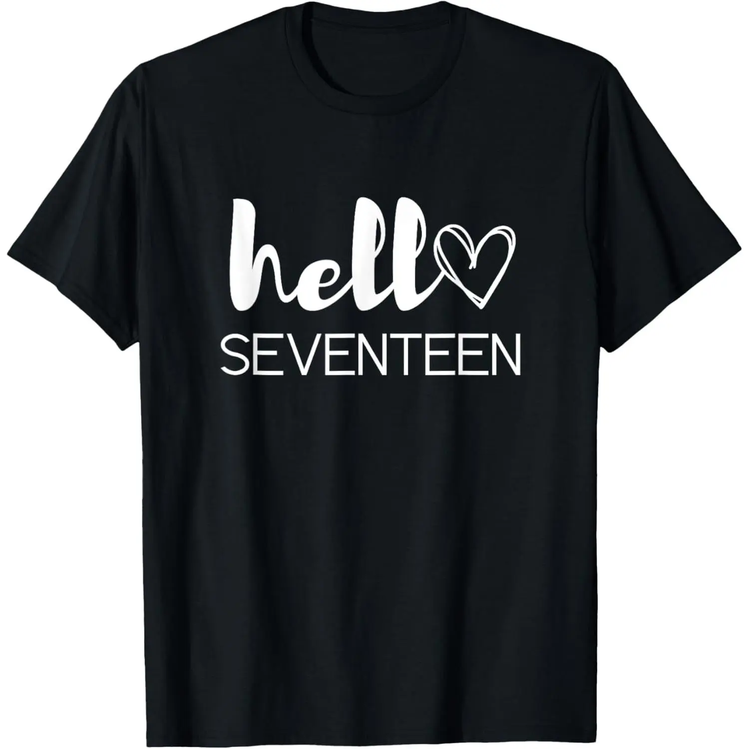 17 Years Old Girls 17th Birthday Teen Hello Seventeen T-Shirt100% cotton
