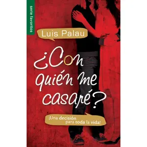 USED Book - ¿Con Quién Me Casaré? - Serie Favoritos: ¡Una Decisión Para Toda La Vida! by Palau, Luis (Paperback) - Spanish