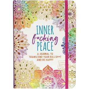 Inner F*cking Peace Journal