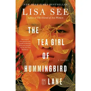 The Tea Girl of Hummingbird Lane -- Lisa See - Paperback