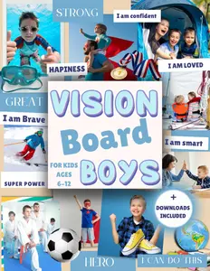 Vision Board for Kids ages 6-12: Clip Art Book Things to Cut Out and Collage Inspiring Pictures, Words & Positive Affirmations