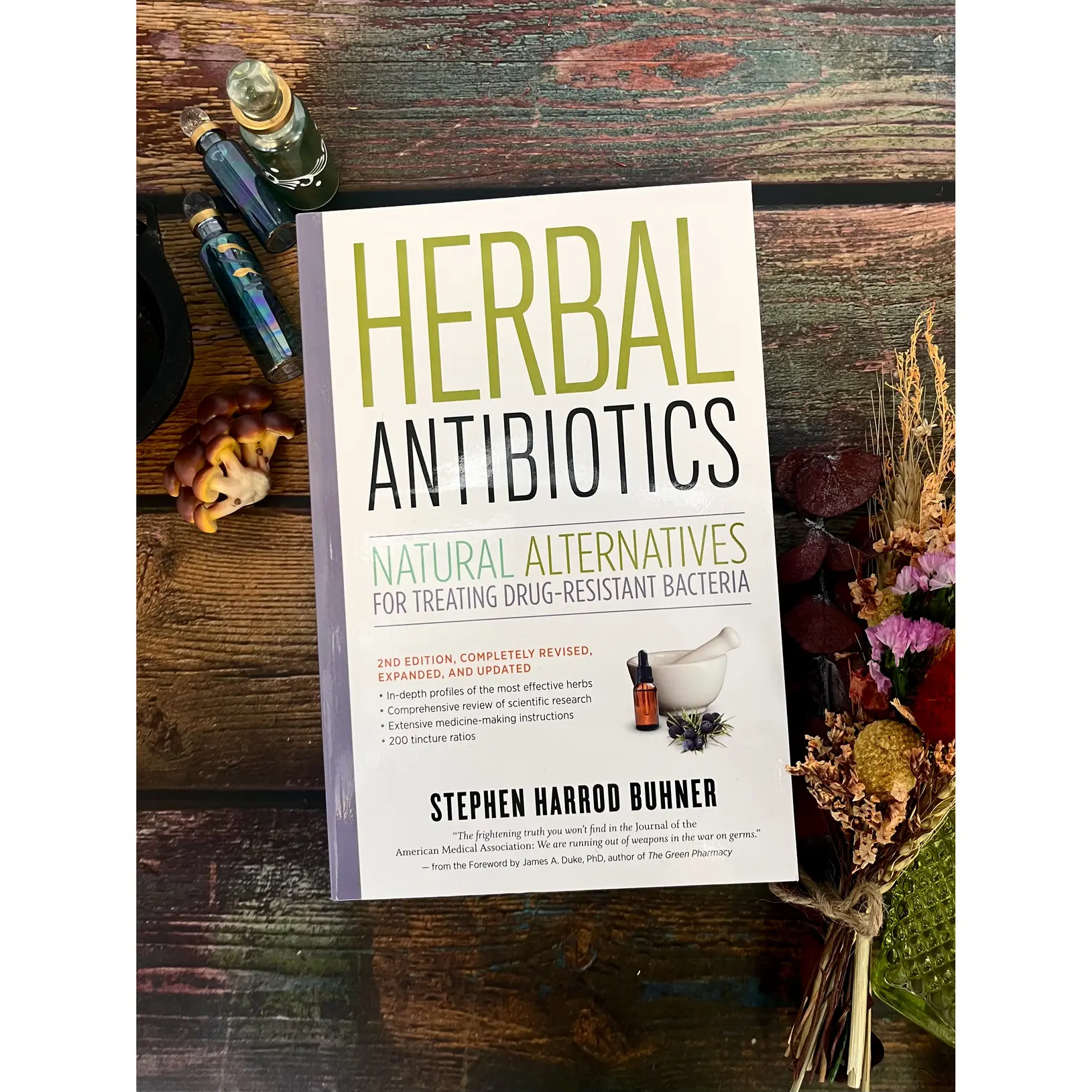 Herbal Antivirals, 2nd Edition - Natural Remedies for Emerging & Resistant Viral Infections by By Stephen Harrod Buhner