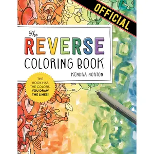 The Reverse Coloring Book™ by Kendra Norton [Paperback Book]