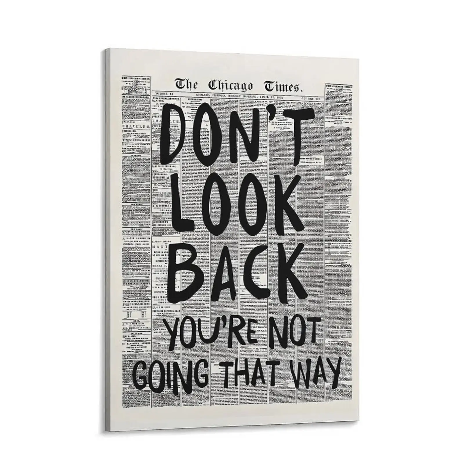 "Don't Look Back, You're Not Going That Way" Vintage Newspaper Canvas Wall Art - Motivational Quote Print for Home & Office Decor