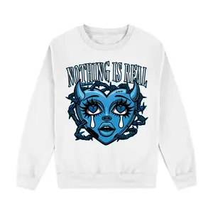Nothing Is Real Sweatshirt Match 9 Powder Blue| Color-Match Design Shirt |Customizable Fit (S-5XL) | Ideal for Matching Your Favorite Sneakers