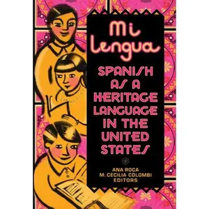 USED-Mi Lengua: Spanish As A Heritage Language In The United States, Research And Practice (Paperback)