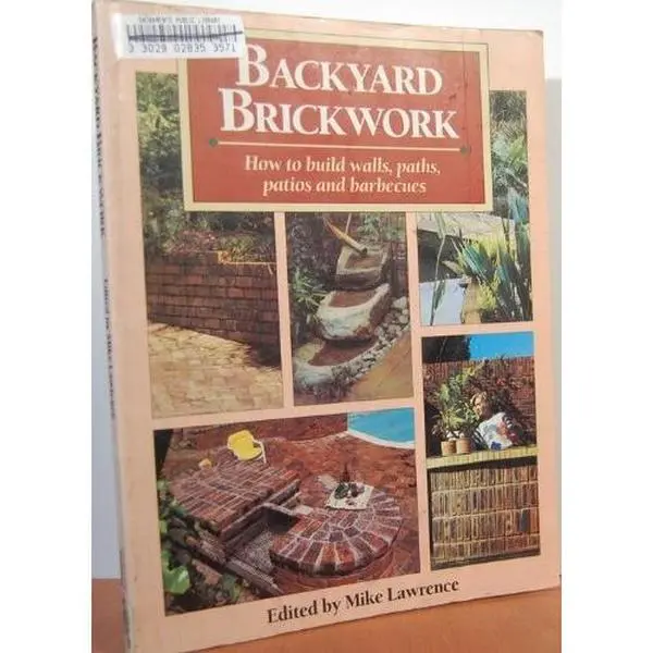 USED Like New Tutorial Book - Backyard Brickwork: How to Build Walls, Paths, Patios, and Barbecues (Paperback) - English