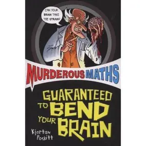 USED-Murderous Maths Guaranteed to Bend Your Brain by Kjartan Poskitt (Paperback)