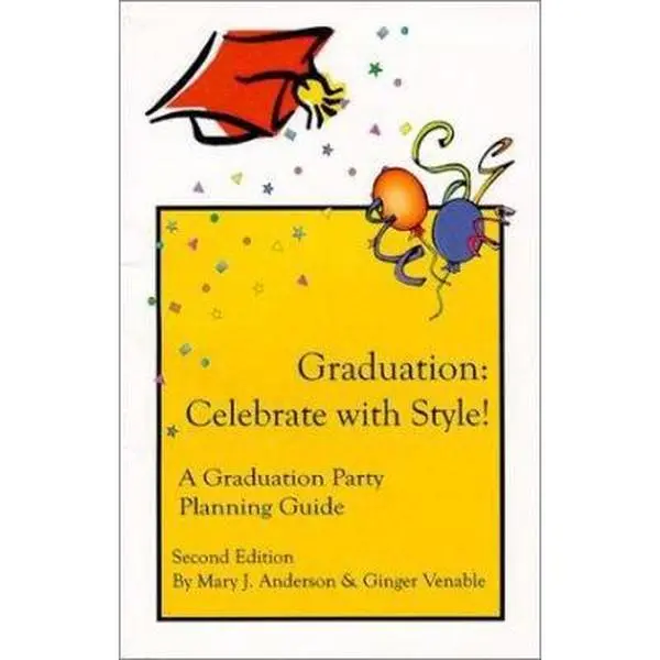USED-Graduation: Celebrate with Style! A Graduation Party Planning Guide by Ginger Venable (Paperback)