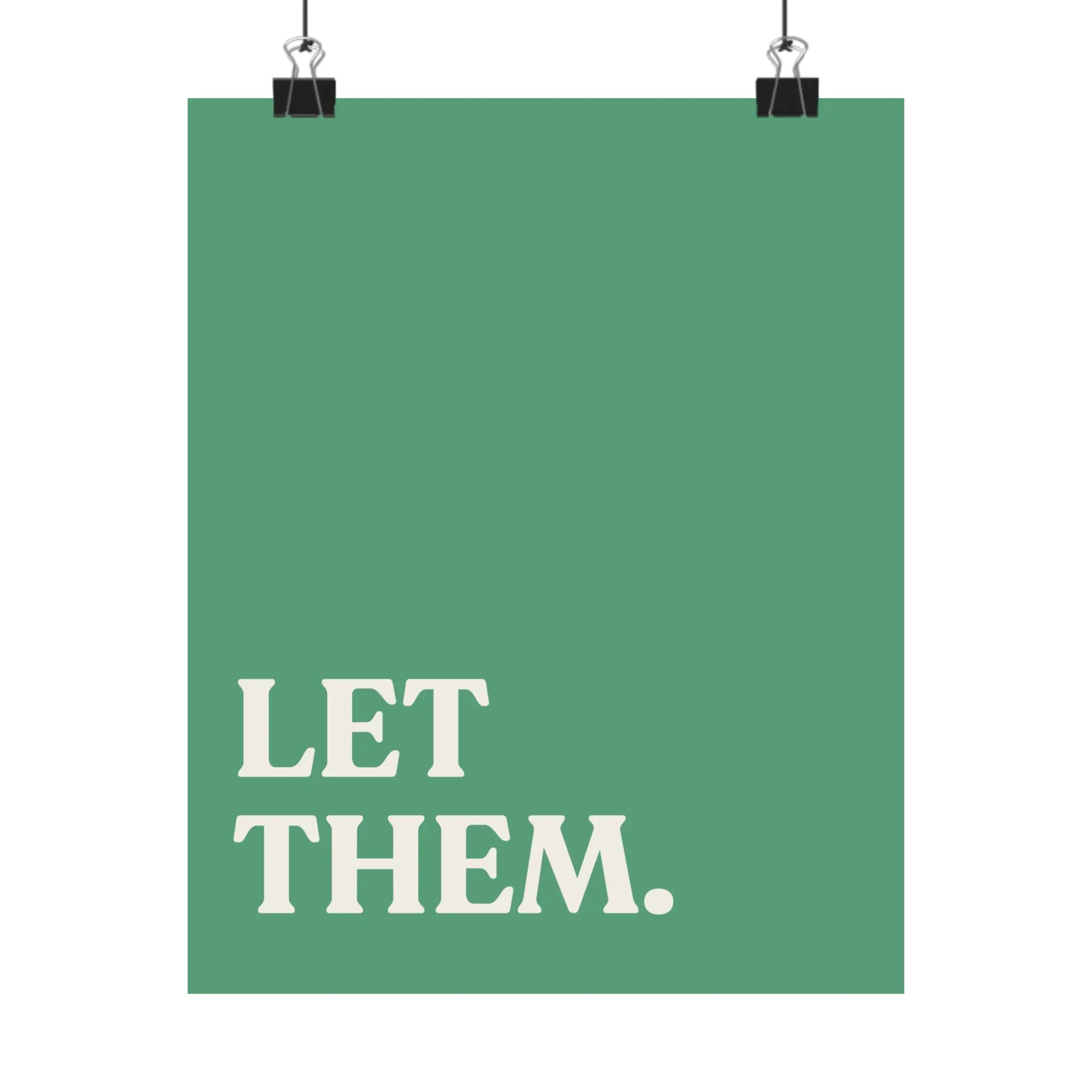 Let Them Poster, Minimalist Matte Wall Art, Motivational Typography Print, Aesthetic Inspirational Decor, Modern Mel Robbins Quote Art