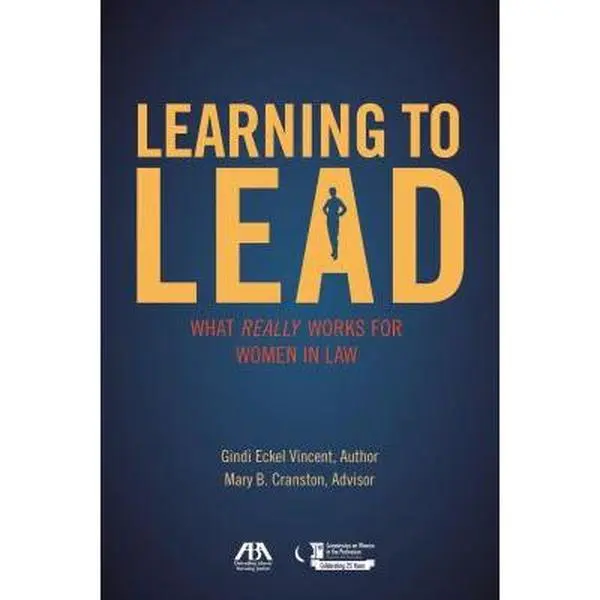 USED-Learning to Lead: What Really Works for Women in Law by Vincent, Gindi Eckel (Paperback)