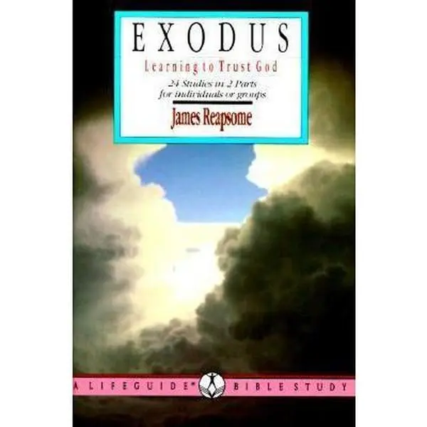USED Book - Exodus: Learning to Trust God : 24 Studies in 2 Parts for Individuals R Groups (A Lifeguide Bible Study Guide) by James Reapsome (Paperback) - english