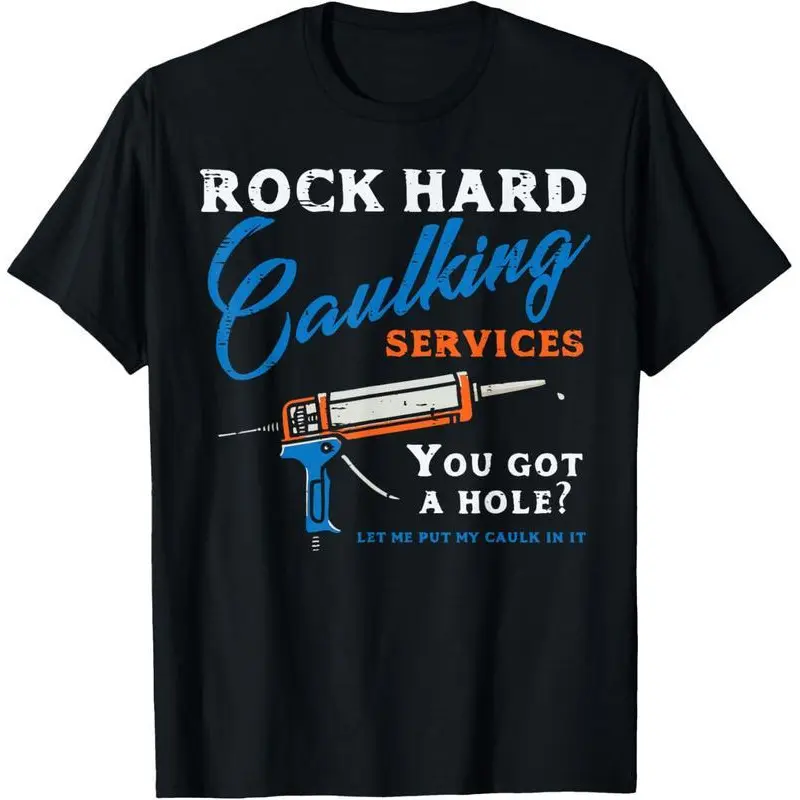 Graphic Humorous Tee for Women, 100% Cotton Shortsleeve Fitted Cut Top with "Rock Hard Caulking Services" Funny Saying