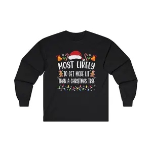 Christmas "Most Likely Too.." Ultra Cotton Long Sleeve Holiday Unisex Shirt