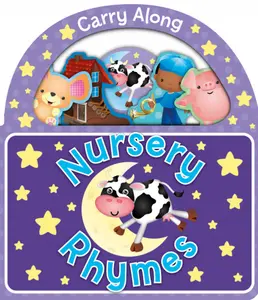 Carry Along: Nursery Rhymes BOARD BOOK