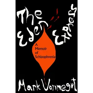 USED-The Eden Express: A Memoir of Insanity by Vonnegut, Mark (Paperback)