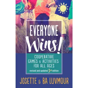 USED-Everyone Wins - 3rd Edition: Cooperative Games and Activities for All Ages by Luvmour, Ba (Paperback)