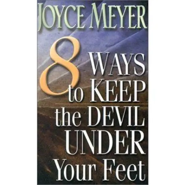 USED-8 Ways to Keep the Devil Under Your Feet by joyce-meyer (Paperback)