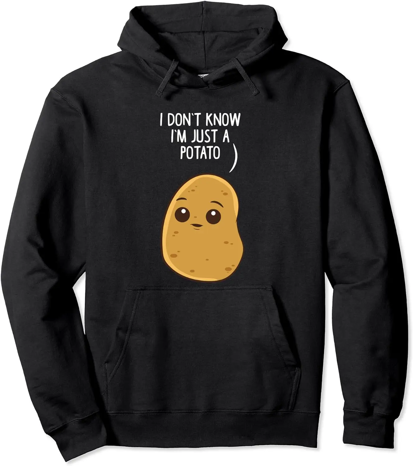 Potatoes I Don't Know I'm Just a Potato Pullover Hoodie