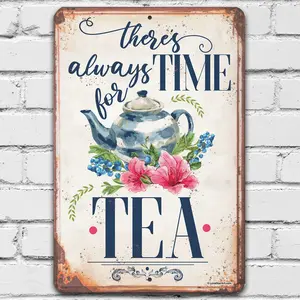 Vintage Metal Tin Sign - There's Always Time For Tea - 8x12 Inches - Durable Galvanized Steel - Full-Color Print - Indoor/Outdoor Decor - Perfect for Tea Lovers & Restaurants