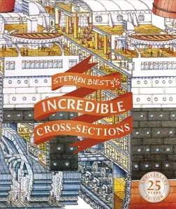 Stephen Biesty's Incredible Cross-Sections -- Stephen Biesty - Hardcover