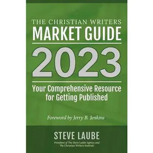 USED-Christian Writers Market Guide - 2023 Edition by Laube, Steve (Paperback)