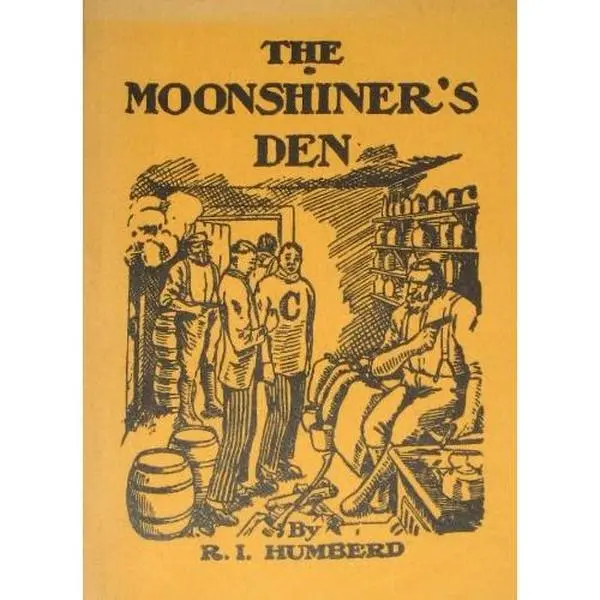 USED-The Moonshiner's Den by R. I. Humberd (Paperback)