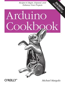 USED Book - Arduino Cookbook: Recipes to Begin, Expand, and Enhance Your Projects by Margolis, Michael (Paperback) - english