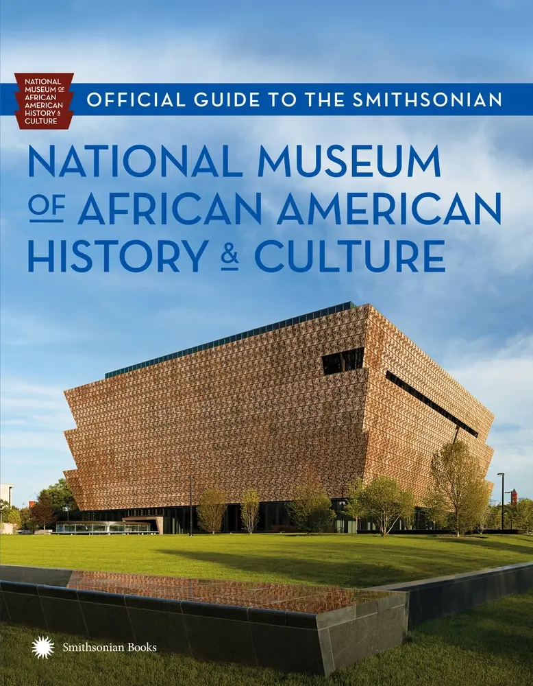 USED Book - Official Guide to the Smithsonian National Museum of African American History and Culture by Nat'l Mus Afr Am Hist Culture (Paperback) - english