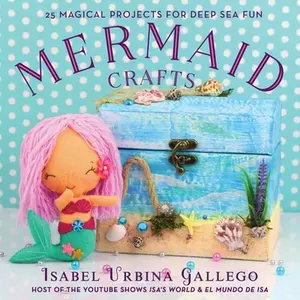 USED Book - Mermaid Crafts: 25 Magical Projects for Deep Sea Fun by Urbina Gallego, Isabel (Hardcover) - english