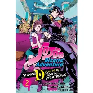 Jojo's Bizarre Adventure: Shining Diamond's Demonic Heartbreak, Vol. 2 -- Hirohiko Araki - Paperback