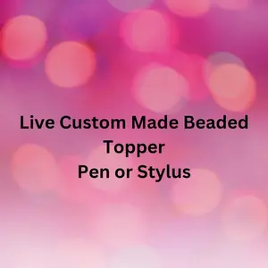 Live Custom Topper Pen