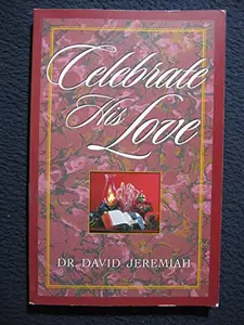 USED-Celebrate His Love by Dr. David Jeremiah (Paperback)